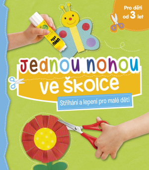 Jednou nohou ve školce - 978-80-256-3034-1