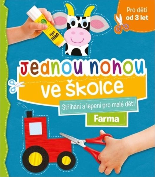 Levně Jednou nohou ve školce Farma