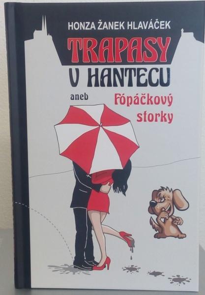 Levně Trapasy u hantecu aneb Fópačkový storky