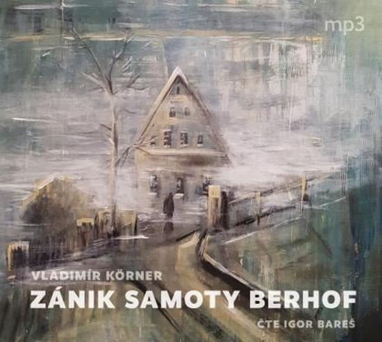 Levně Zánik samoty Berhof