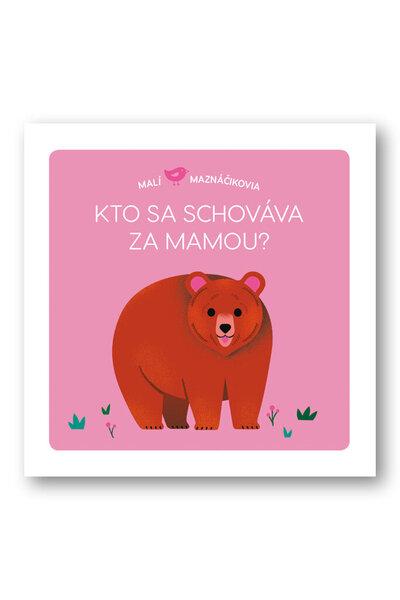 Levně Kto sa schováva za mamou