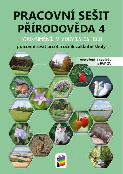 Přírodověda 4 Porozumění v souvislostech Pracovní sešit - 978-80-7600-174-9