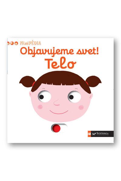 Objavujeme svet! Telo - 978-80-567-0001-3