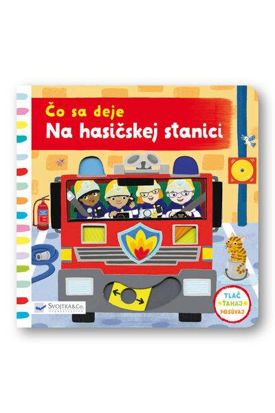 Čo sa deje na hasičskej stanici - 978-80-567-0068-6