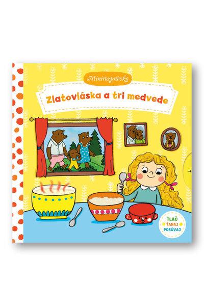 Zlatovláska a tri medvede Minirozprávky - 978-80-567-0071-6
