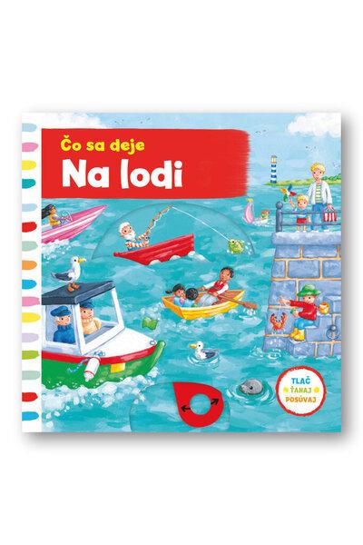 Čo sa deje na lodi - 978-80-567-0074-7