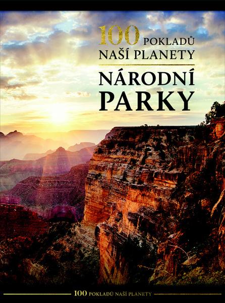 100 pokladů naší planety Národní parky - 978-80-255-1134-3