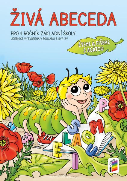 Živá abeceda Pro 1. ročník základní školy - 978-80-7600-186-2