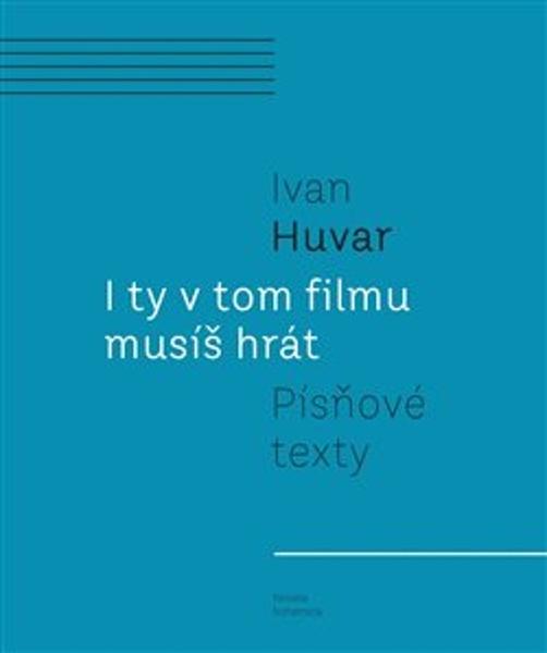 I ty v tom filmu musíš hrát - 978-80-88322-18-4