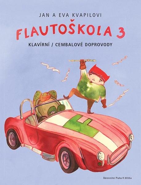 Levně Flautoškola 3 klavírní cembalové doprovody Jan Kvapil Eva Kvapilová