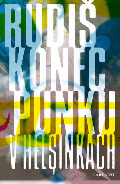 Konec punku v Helsinkách - 978-80-87260-17-3