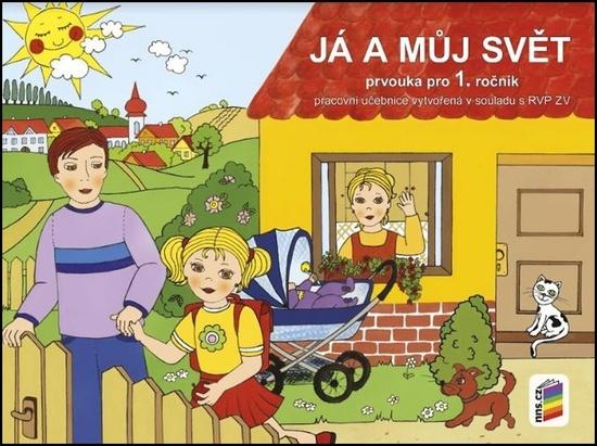 Já a můj svět Prvouka pro 1. ročník Pracovní učebnice - 978-80-7600-058-2