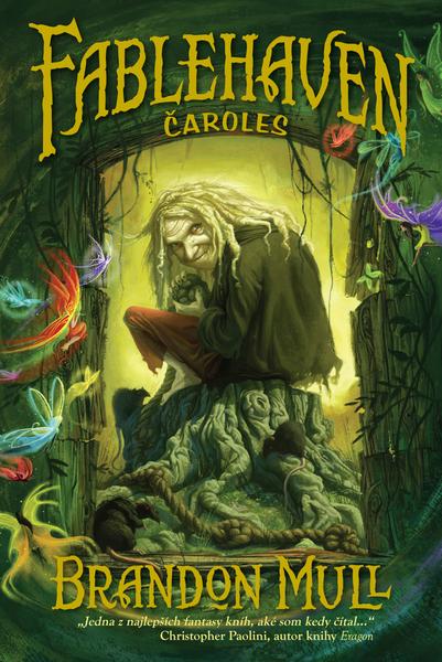 Fablehaven Čaroles - 978-80-573-0165-3