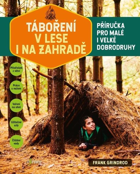 Levně Táboření v lese i na zahradě