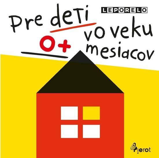 Levně Pre deti vo veku 0+ mesiacov