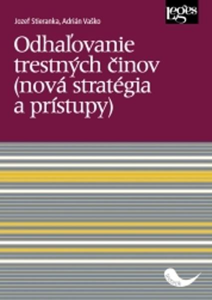Odhaľovanie trestných činov - 978-80-7502-512-8
