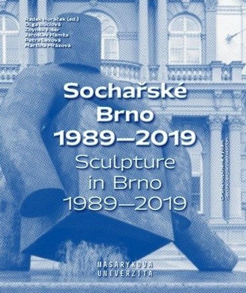 Sochařské Brno 1989–2019 - 978-80-210-9866-4