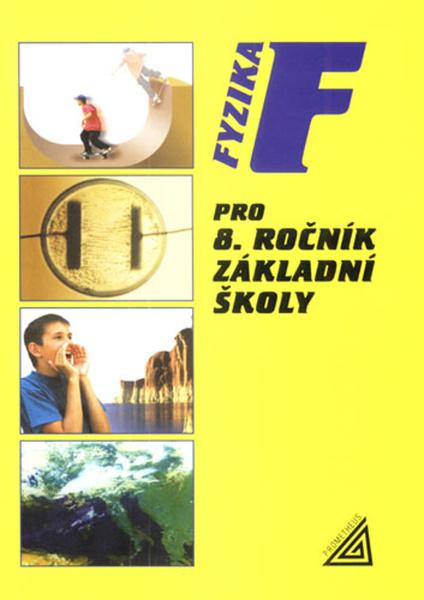 Fyzika pro 8. ročník základní školy - 978-80-7196-498-8