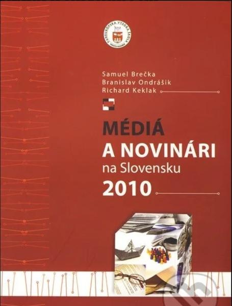 Médiá a novinári na Slovensku 2010 - 978-80-89447-32-9