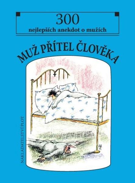 Levně Muž Přítel člověka