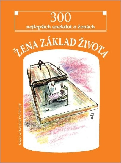 Levně Žena základ života