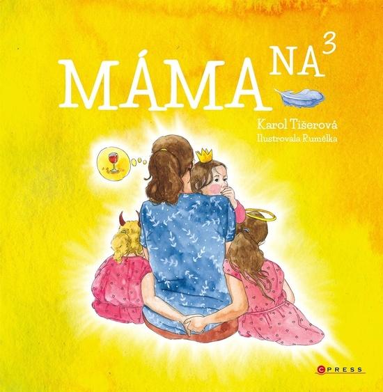 Máma na třetí - 978-80-264-3689-8