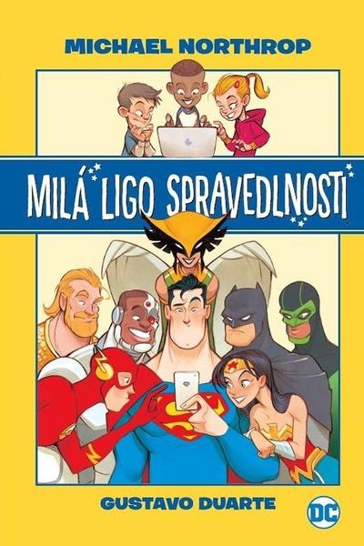 Levně Milá Ligo spravedlnosti