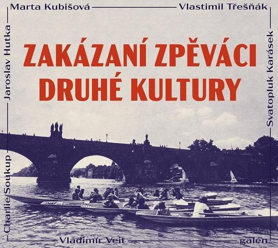 Levně Zakázaní zpěváci druhé kultury