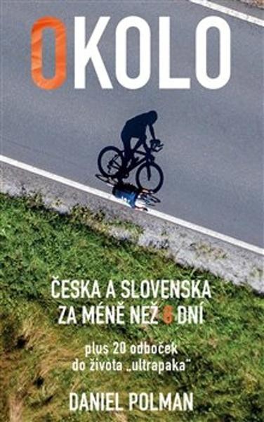 Okolo Česka a Slovenska za méně než 8 dní - 978-80-907946-1-0
