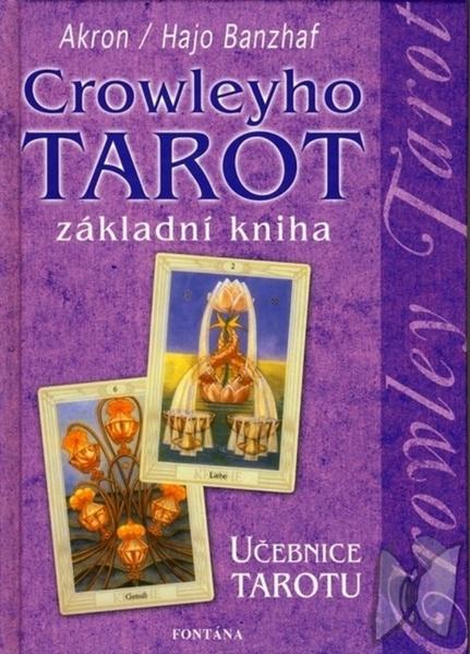 Crowleyho tarot základní kniha - 80-7336-401-8