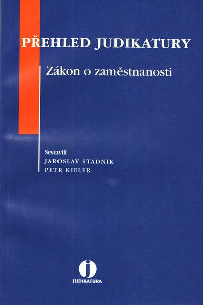 Přehled judikatury Zákon o zaměstnanosti - 978-80-7357-671-4
