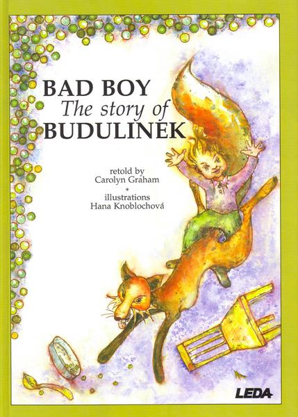 Bad Boy - The Story of Budulinek - 80-85927-67-5