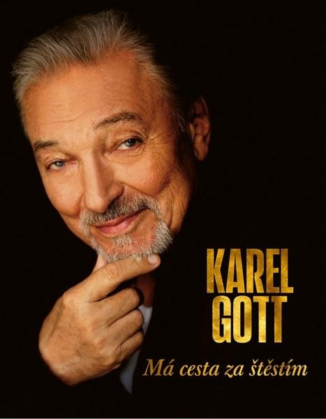 Karel Gott Má cesta za štěstím - 978-80-908221-0-8