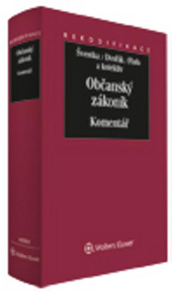 Občanský zákoník Komentář - 978-80-7478-370-8