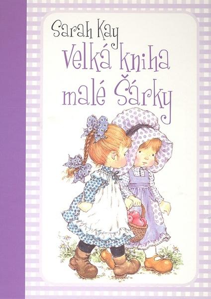 Velká kniha malé Šárky - 80-7360-635-6