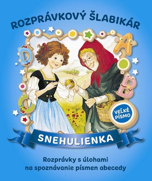 Rozprávkový šlabikár Snehulienka - 978-80-573-0182-0