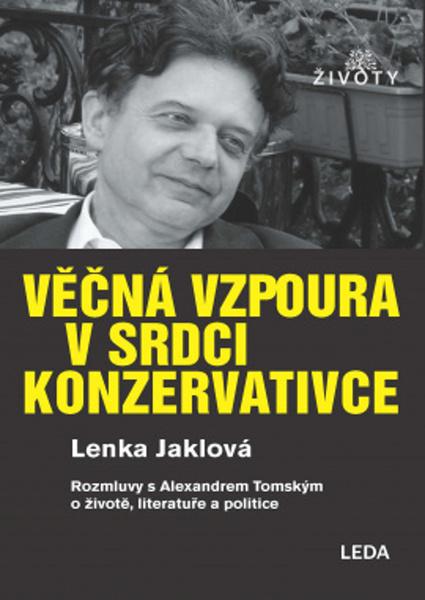Věčná vzpoura v srdci konzervativce - 978-80-7335-751-1