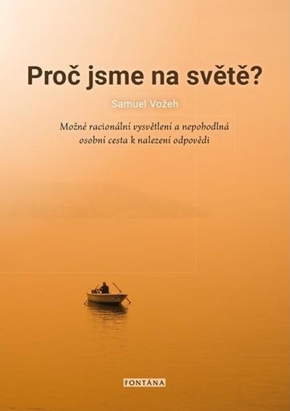 Levně Proč jsme na světě?