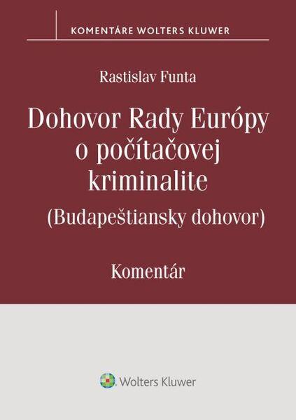 Levně Dohovor Rady Európy o počítačovej kriminalite