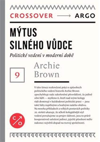 Mýtus silného vůdce - 978-80-257-3496-4