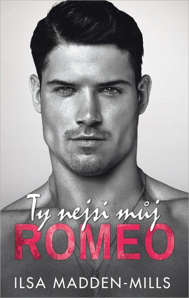 Levně Ty nejsi můj Romeo