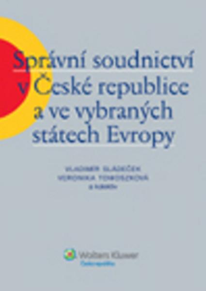 Správní soudnictví v České republice a ve vybraných státech Evropy - 978-80-7357-518-2