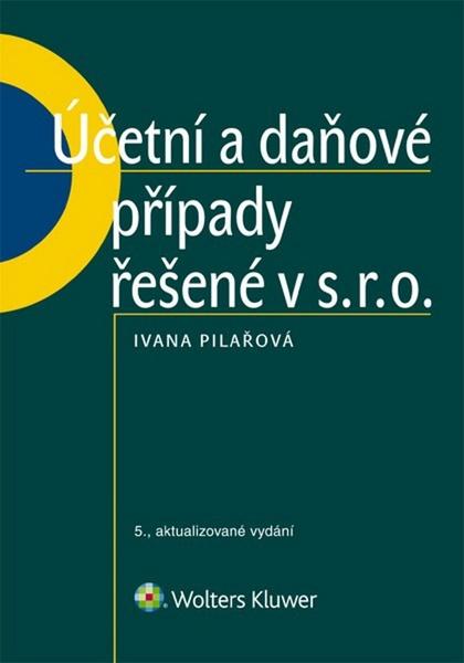 Účetní a daňové případy řešené v s. r. o. - 978-80-7552-153-8