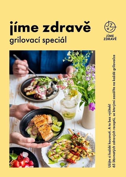 Jíme zdravě Grilovací speciál - 978-80-88387-20-6