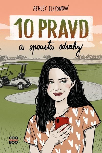 10 pravd a spousta odvahy - 978-80-7661-247-1
