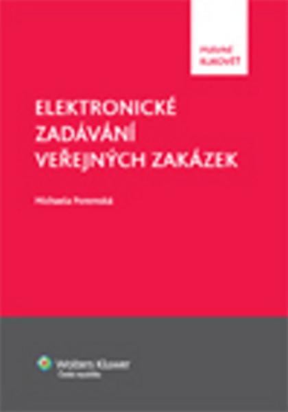 Elektronické zadávání veřejných zakázek - 978-80-7357-760-5