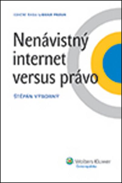 Nenávistný internet versus právo - 978-80-7357-766-7