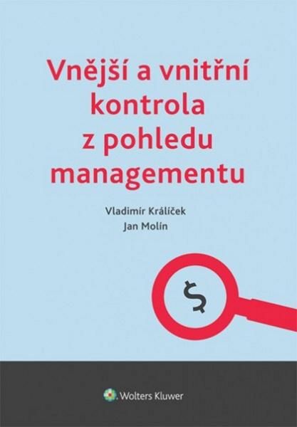 Vnější a vnitřní kontrola z pohledu managementu - 978-80-7478-557-3
