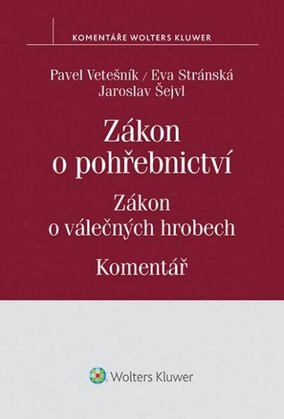 Zákon o pohřebnictví Zákon o válečných hrobech - 978-80-7478-680-8
