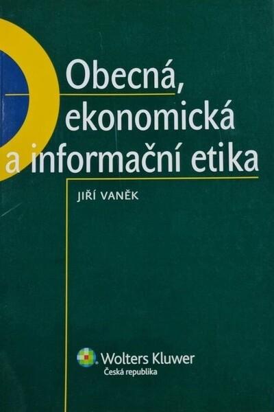Obecná, ekonomická a informační etika - 978-80-7357-504-5
